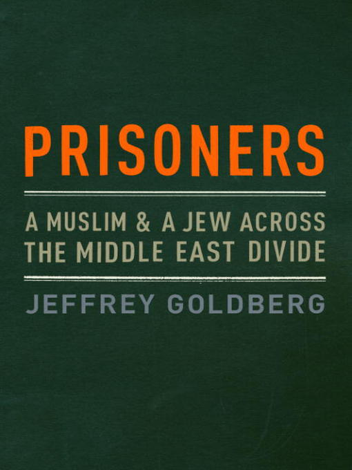 Title details for Prisoners by Jeffrey Goldberg - Wait list